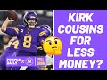 Would Kirk Cousins accept a cheaper contract extension?