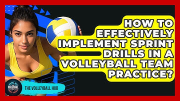 How To Effectively Implement Sprint Drills In A Volleyball Team Practice? - The Volleyball Hub
