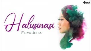 Fieya Julia - Halusinasi (High Quality)