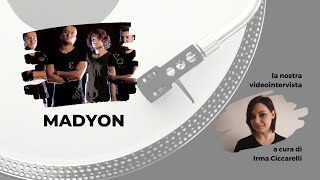 Madyon, l'intervista con il frontman Cristian Barra