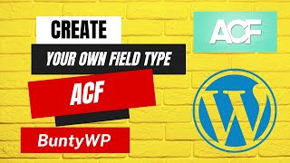 BEST PLUGIN for WordPress Developer - Add Your Own Field Type for ACF | Part - 4