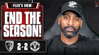 I've Got Nothing Left! (Flex Rant!) 🤬 | Bournemouth 2-2 Man United | Flex's View