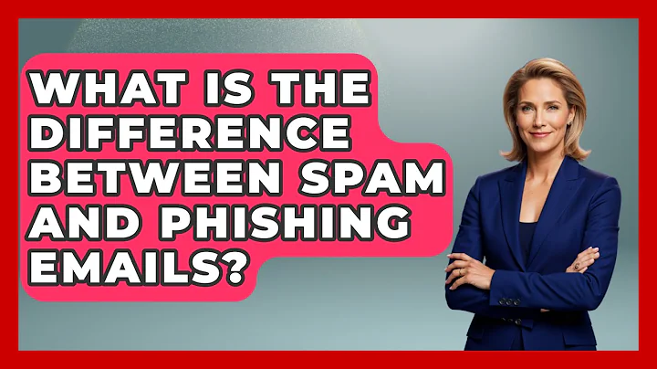 What Is The Difference Between Spam And Phishing Emails? - TheEmailToolbox.com