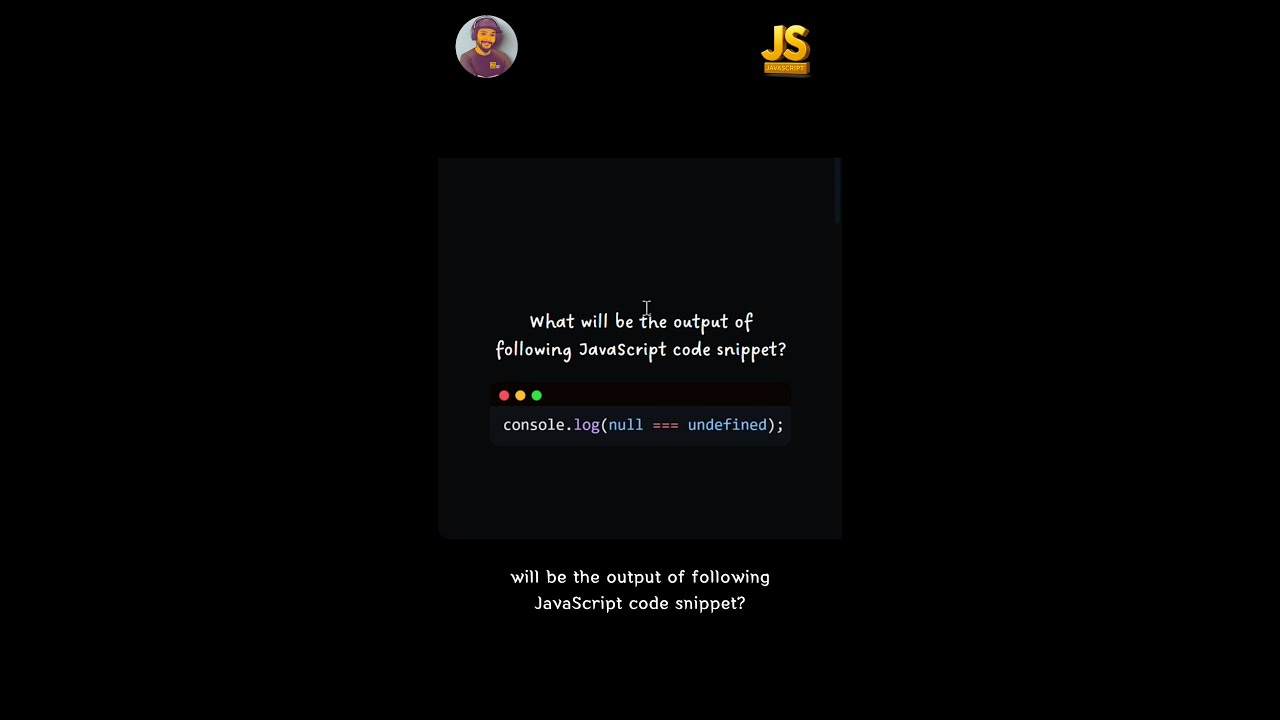 JavaScript Interview Trick 😵 | null === undefined ❌   