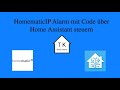 HomematicIP Alarm mit Code über Home Assistant steuern