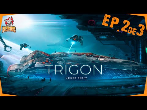 Trigon: Space Story - Gameplay español - 🚀 Ahora sí | Ep.2-3