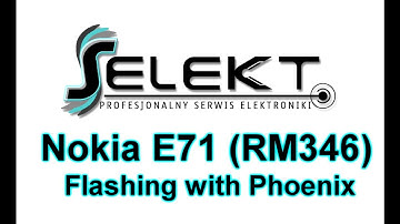 Nokia E71 (RM-346) Flashing Latest Software with Phoenix | Selekt