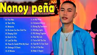 Nonoy Peña cover best hits 2022 - Nonoy Peña cover love songs full album 2022