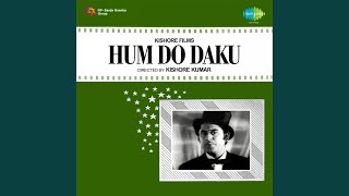 Hum Do Daku Rang Rangile