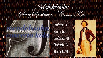MENDELSSOHN - "String Symphonies" ~ Concerto Köln