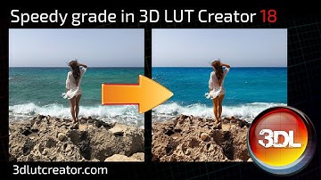 Speedy grade in 3D LUT Creator, Part 18