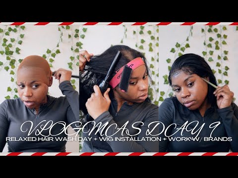 VLOGMAS DAY 9 |RELAXED HAIR WASH ROUTINE + WIG INSTALLATION + HOW TO WORK WITH BRANDS| CHARVAUNSHANA