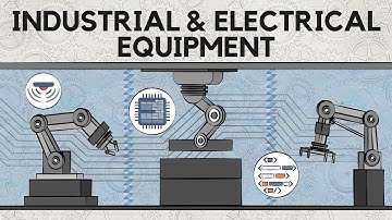 Industrial & Electrical Equipment Industry - Introduction