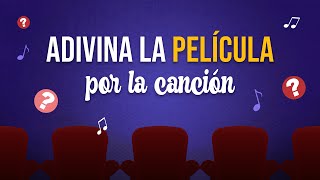 Adivina la película por la canción // Parte 1