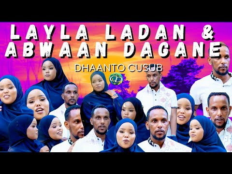 Dhaanto Cusub Dalxiis Jaceyl Layla Ladan Abwaan Dagane Muqaalo Hore 2025