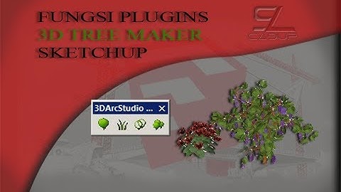 FUNGSI PLUGIN " 3D TREE MAKER " di SketchUp