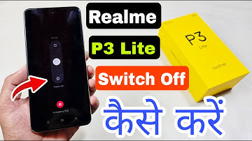 How To Switch Off in Realme P3 Lite 5g ? Realme P3 Lite 5g Power Off Kaise Karen