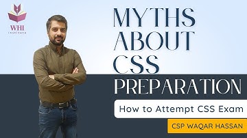 Myths About CSS Preparation | How To Attempt CSS Exam?| The Importance of One