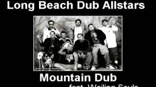 Long Beach Dub Allstars- Mountain Dub (feat. Wailing Souls)