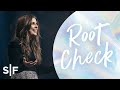 Root Check | Holly Furtick