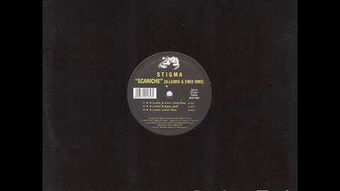 Stigma - SCARICHE (D Lewis & Emix Rmx)
