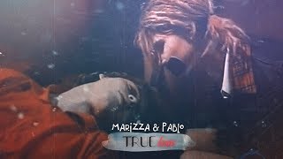 ● marizza & pablo || true love