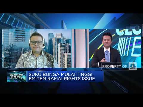 Suku Bunga Mulai Tinggi, Emiten Ramai Rights Issue