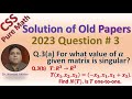 CSS Pure Maths 2023 Q # 3 : Finding Nul space, When linear transformation is one one. (Urdu/HIndi)