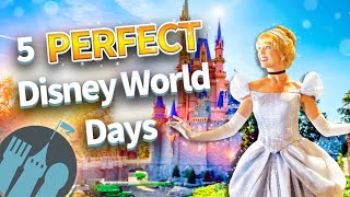 5 MORE Perfect Days in Disney World