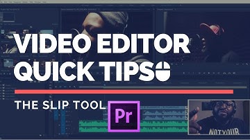 Video Editor Quick Tips  - The Slip Tool