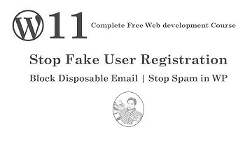 Free WordPress Course #11 - Stop fake User Registration | Block Disposable Email | Stop Spam in WP