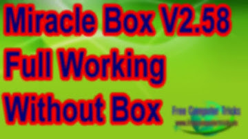 Miracle Box V2 58 Full Working Without Box Tested