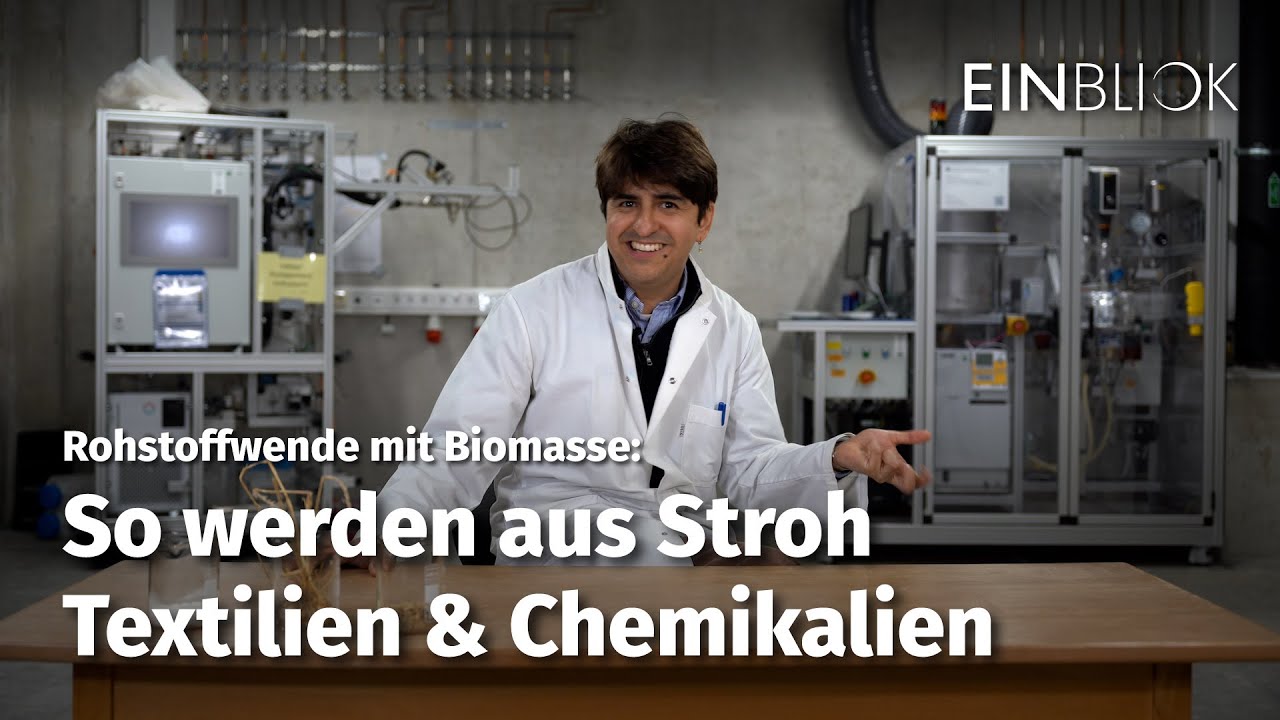 DBFZ Einblick: Rohstoffwende mit Biomasse - So werden aus Stroh Textilien & Chemikalien