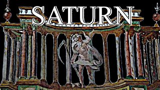 Saturn & Saturnalia  Generation & Dissolution