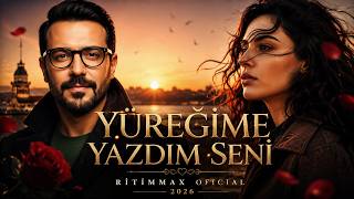 Yüreğime Yazdım Seni - Ritimmax Duygusal - Yeni Şarkı26