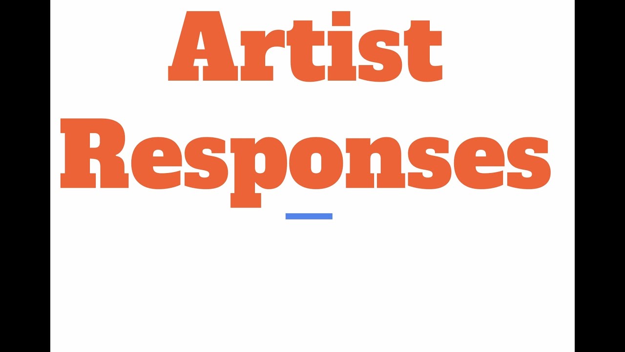 GCSE FINE ART 2b Artists Responses and Presentation YouTube