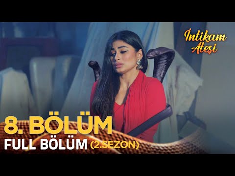 İntikam Ateşi Hint Dizisi 2. Sezon 8. Bölüm