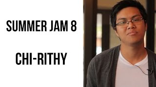 Summer Jam 8 - Chi-Rithy