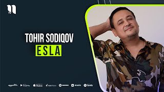 Tohir Sodiqov - Esla (music version)
