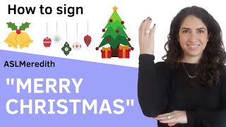 How to sign 'Merry Christmas' in American Sign Language by ASLMeredith 36,000 views 2 years ago 1 minute, 52 seconds