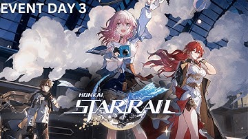 HONKAI STAR RAIL NEW EVENT STELLAR FLARE DAY - 3  GAMEPLAY WALKTHROUGH