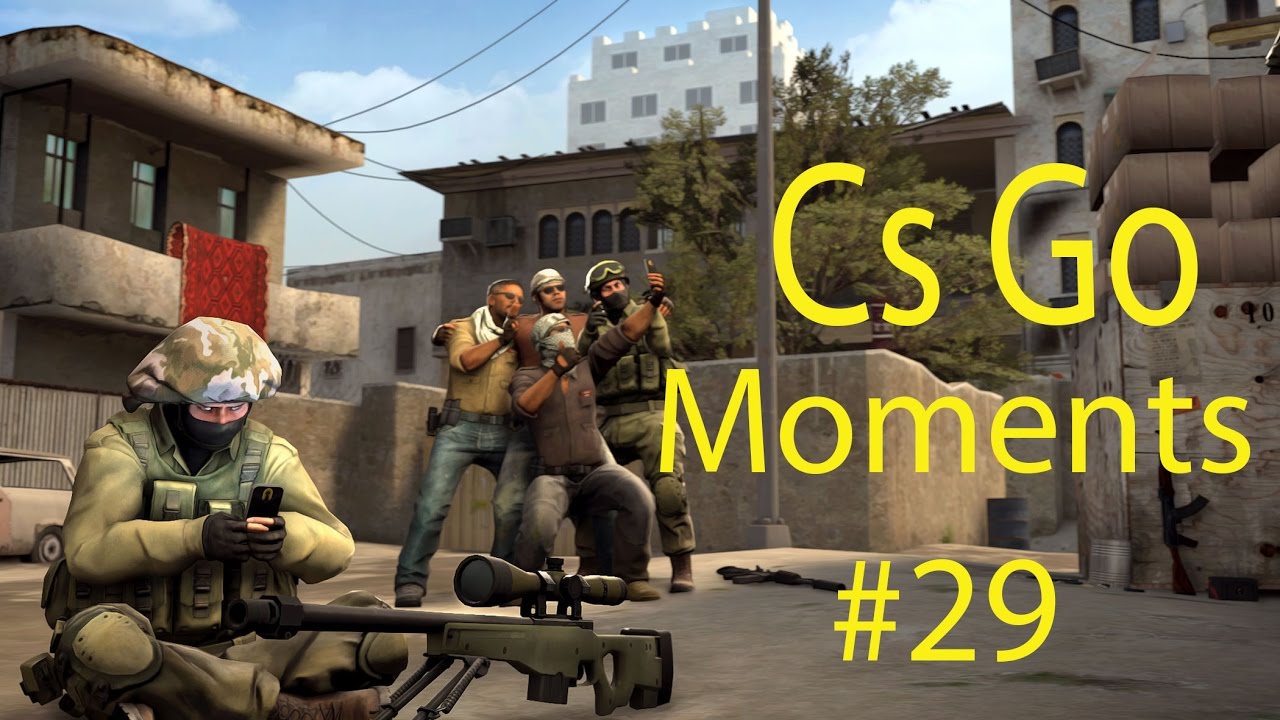 Cs Go Moments #29 - YouTube