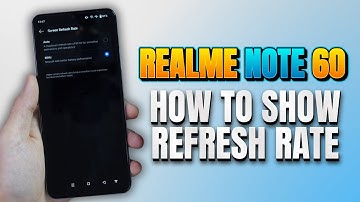 How to change the screen refresh rate to 90Hz on your Realme Note 60