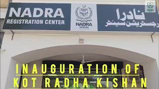 Inauguration of NADRA Registration Centre in Kot Radha Kishan, District Kasur