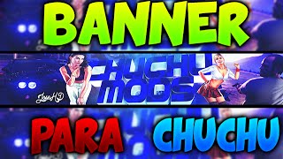Banner Para Chuchu Mods By Josehd