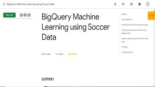 BigQuery Machine Learning using Soccer Data [GSP851] Qwiklabs || Info Tech Anuj 2022  ||