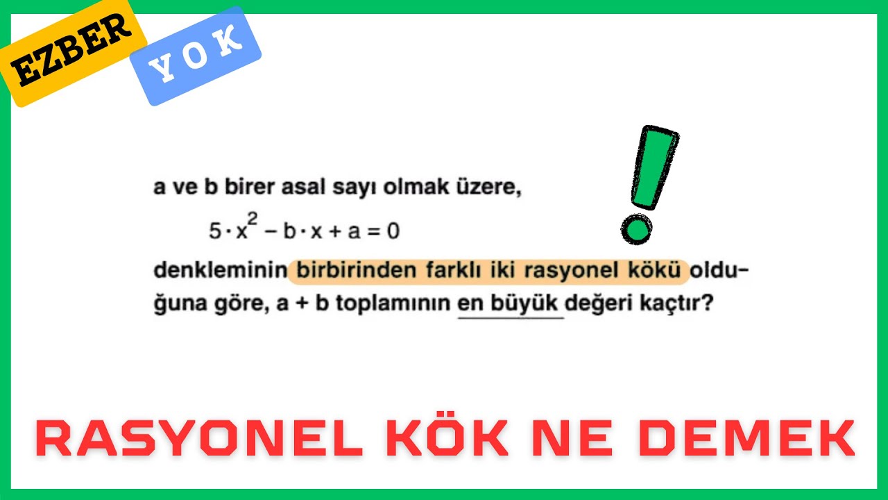 Kısa Anlatım + Soru Çözümü : Rasyonel Kök Nasıl Elde Edilir ?