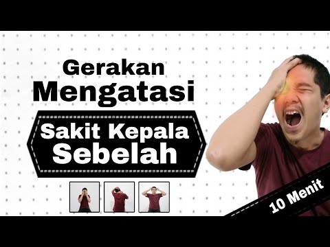 Mengobati Pusing Sebelah - Sakit Kepala sebelah Kanan / Kiri