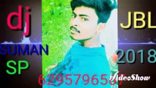 DJ SUMAN JBL soJBL Oh Humsafar Hindi song dj SUMAN Raj 2018 Sanjay kholi pantus