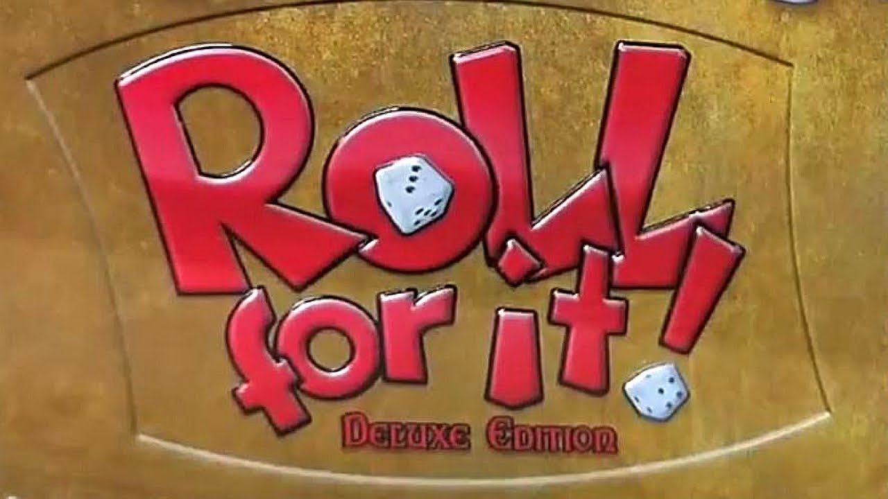 Roll For It!: Deluxe Edition - Overview